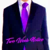 Noah Lema - Two Week Notice - Single